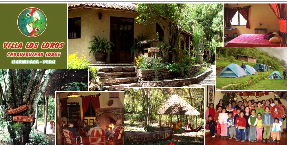 Choquequirao Lodge Villa Los Loros